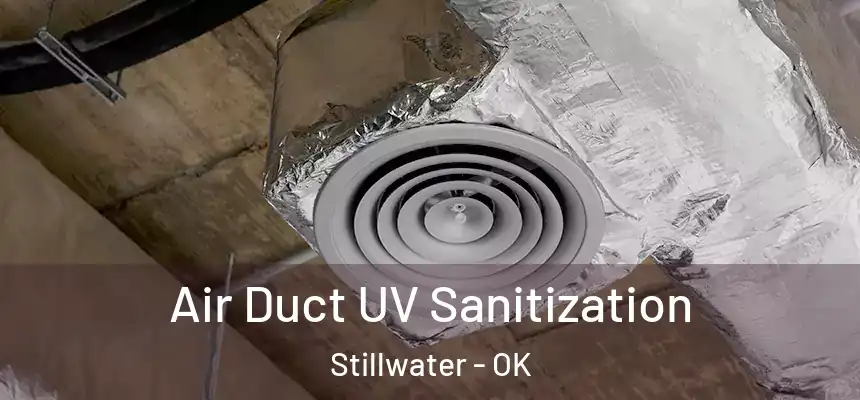  Air Duct UV Sanitization Stillwater - OK