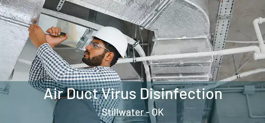  Air Duct Virus Disinfection Stillwater - OK