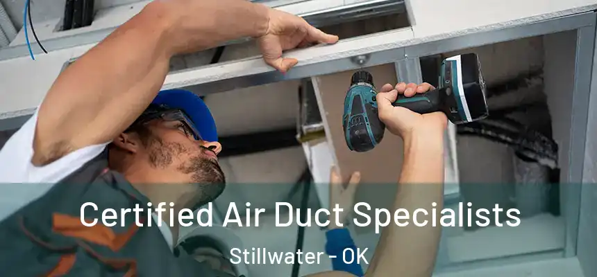  Certified Air Duct Specialists Stillwater - OK