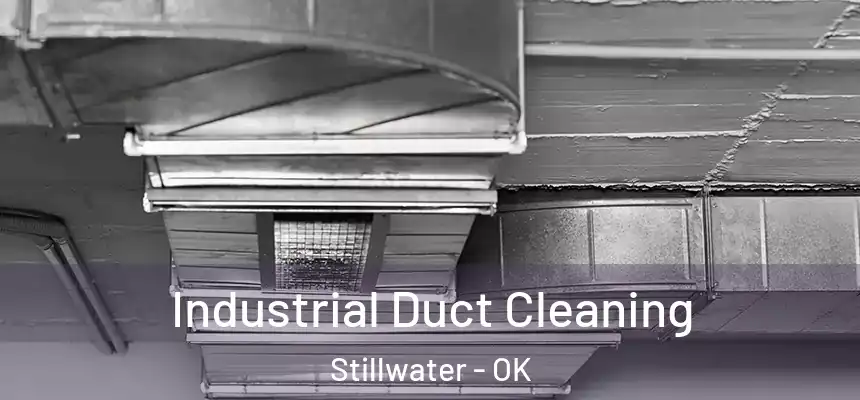  Industrial Duct Cleaning Stillwater - OK